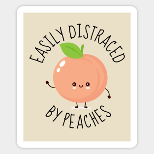 Easily Distracted By Peaches Funny Sticker